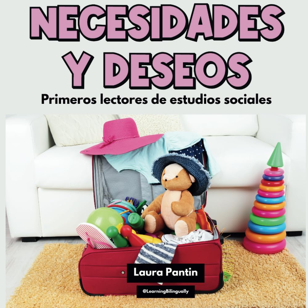 Necesidades y deseos: Early Social Studies Readers/Primeros lectores de estudios sociales (Spanish Edition)