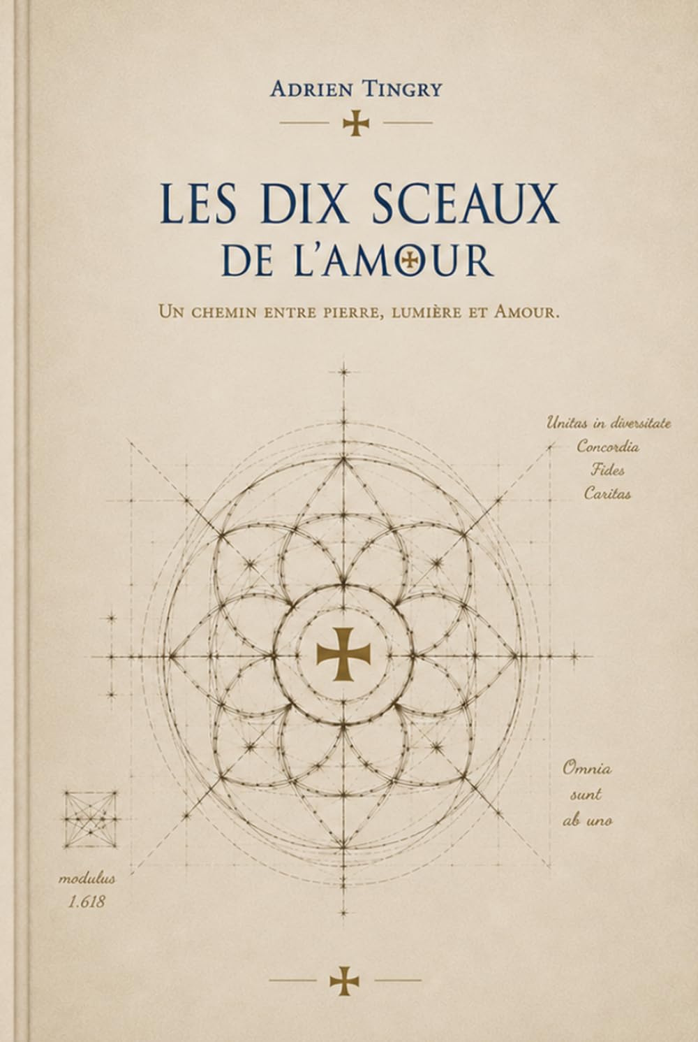 LES DIX SCEAUX DE L'AMOUR: Cycle des bâtisseurs - Tome 1 (Roman initiatique)