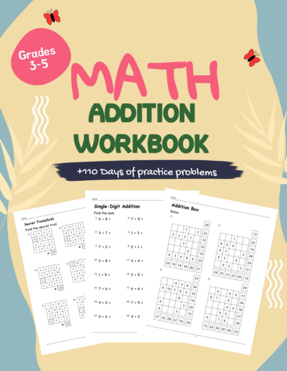 Math Addition Workbook: Addition & Subtraction Worksheets Grades 3-5, Easy and Fun Math Activities, Table Drills Addition, Counting Table, Secret Trails, Multi-Digit Addition, Word Problems ...