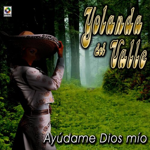 Ayudame Dios Mio Yolanda del Valle Digital Music