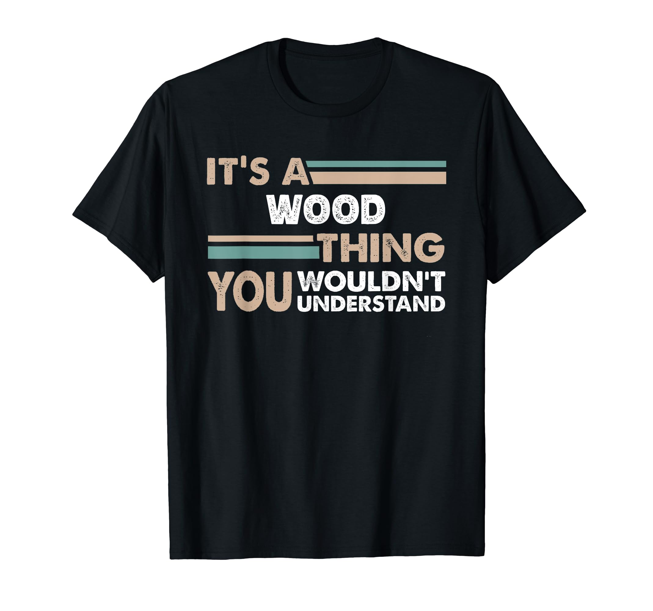 Custom Wood Family Name DesignzIt's A Wood Thing You Wouldn't Understand Family Name T-Shirt