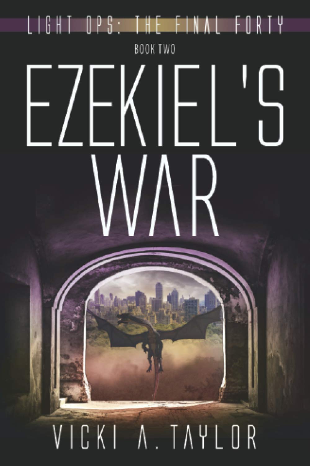 Ezekiel's War (Light Ops: The Final Forty)