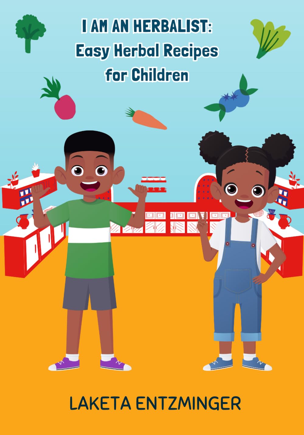 I Am an Herbalist: Easy Herbal Recipes for Children