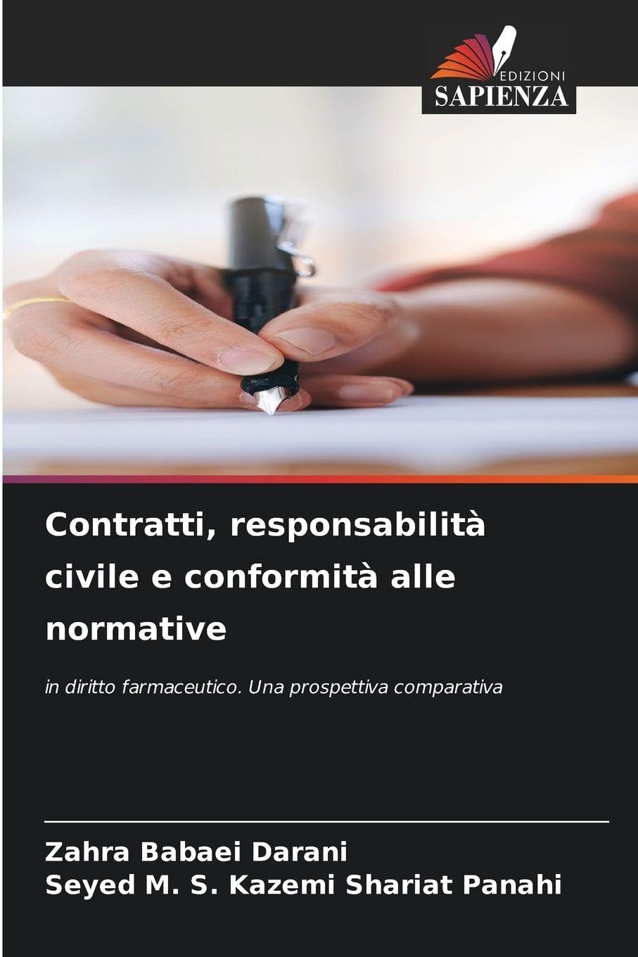 Contratti, responsabilità civile e conformità alle normative: in diritto farmaceutico. Una prospettiva comparativa