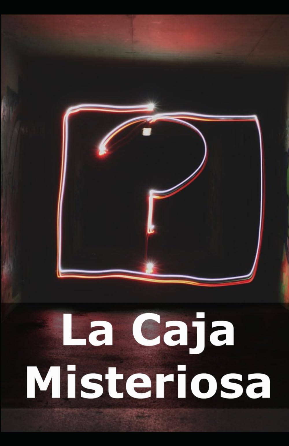 La Caja Misteriosa (Spanish Edition)