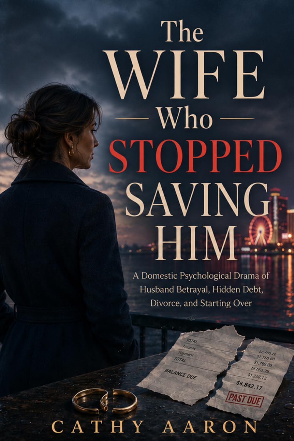 The Wife Who Stopped Saving Him: A Domestic Psychological Drama of Husband Betrayal, Hidden Debt, Divorce, and Starting Over