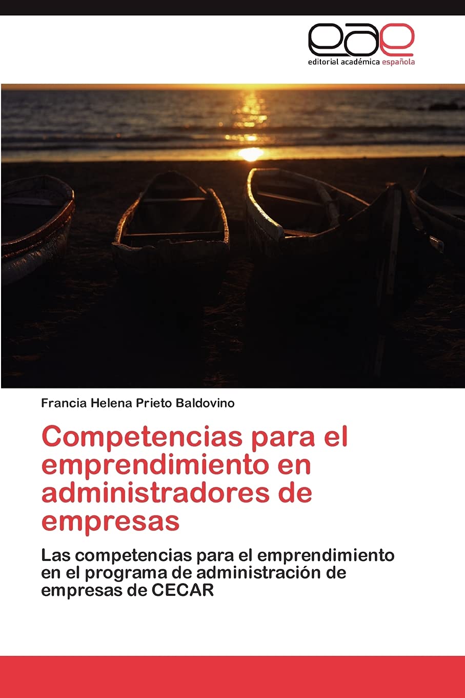Competencias para el emprendimiento en administradores de empresas: Las competencias para el emprendimiento en el programa de administración de empresas de CECAR