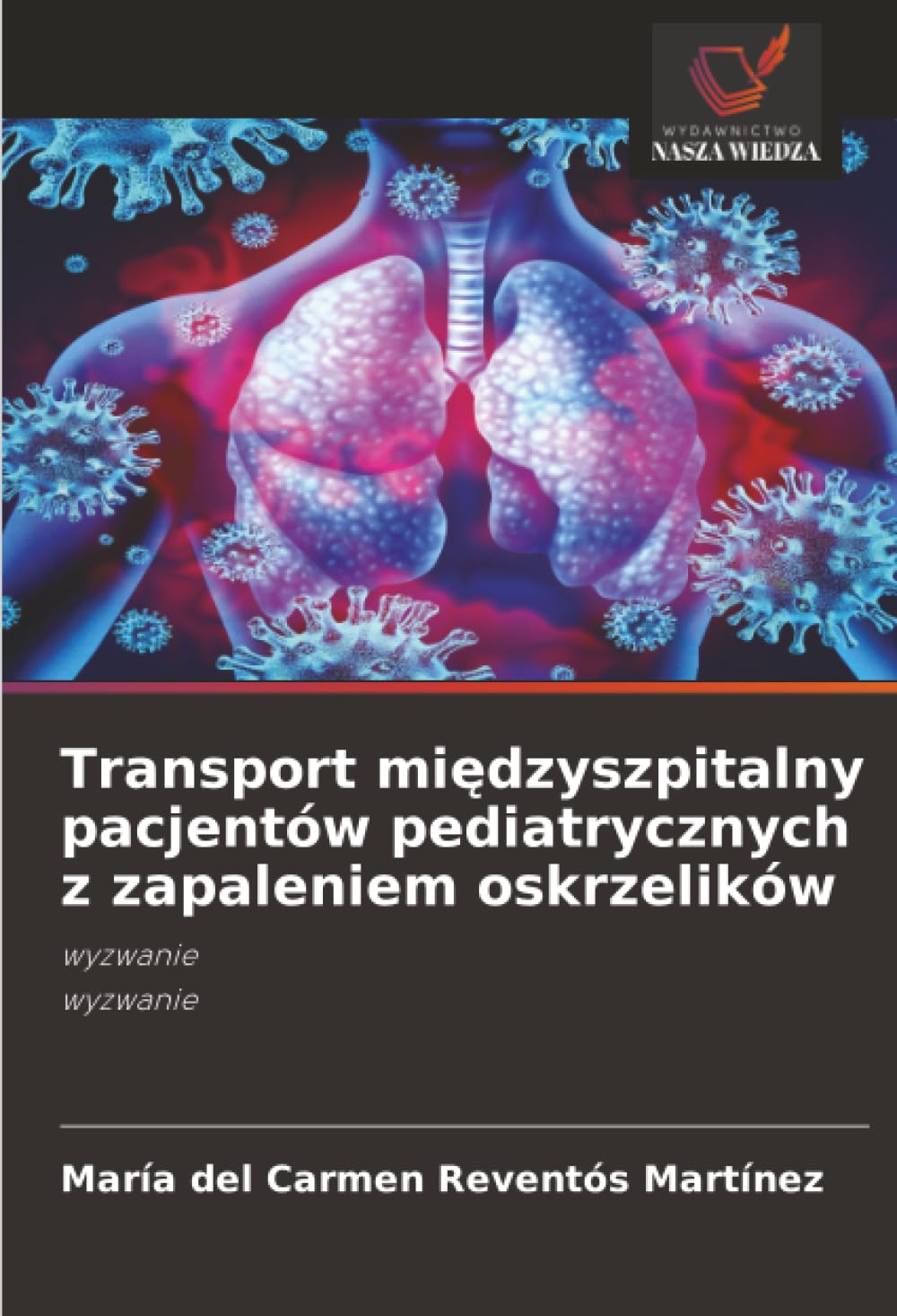 Transport międzyszpitalny pacjentów pediatrycznych z zapaleniem oskrzelików: wyzwaniewyzwanie
