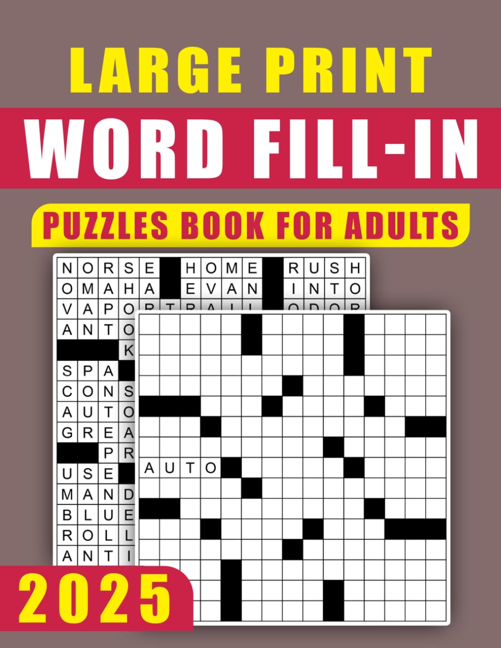 2025 Word Fill-In Puzzles Book For Adults Large Print: Over 2000 Large Print Word Puzzles for Adults