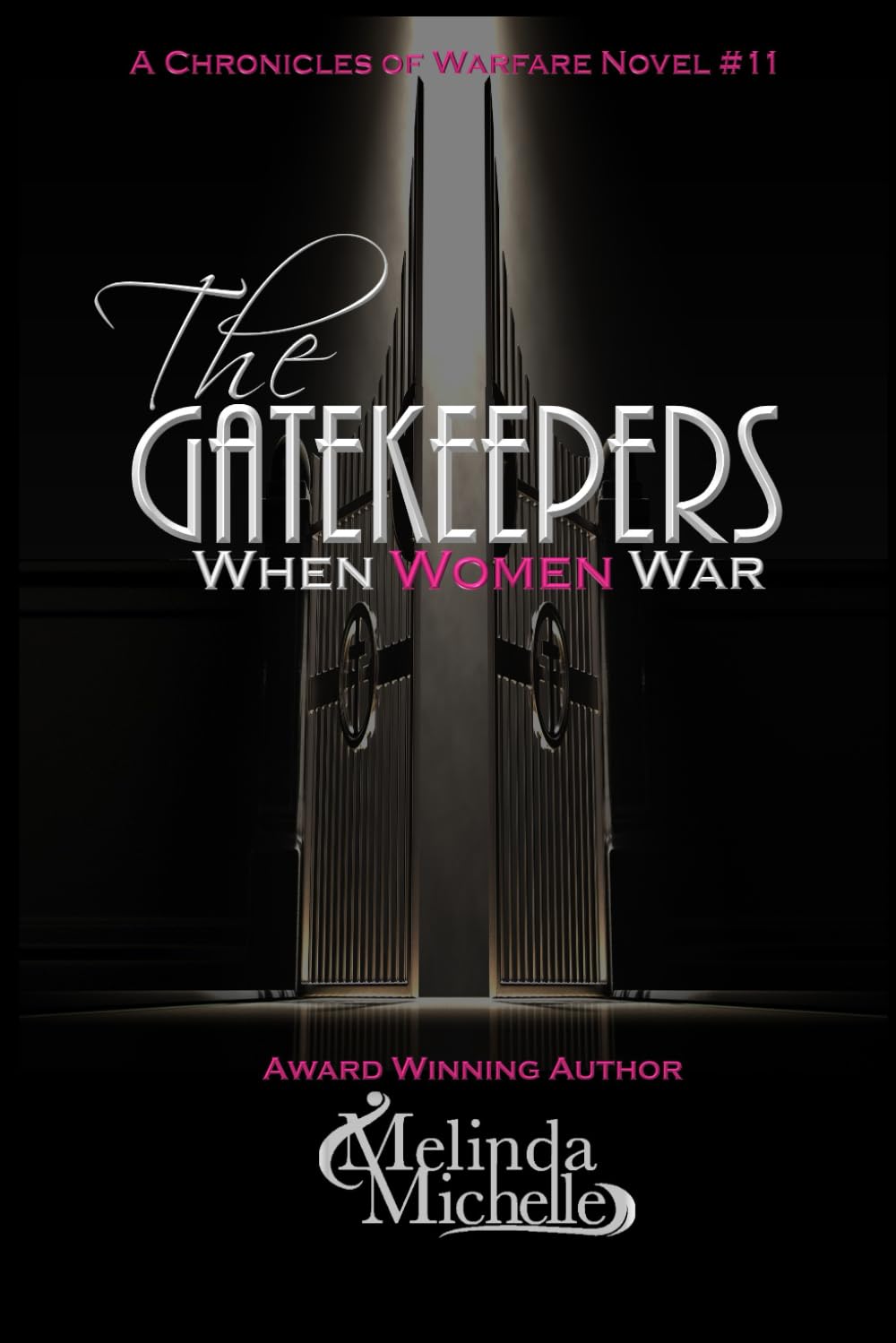 The Gatekeepers: When Women War (The Chronicles of Warfare)
