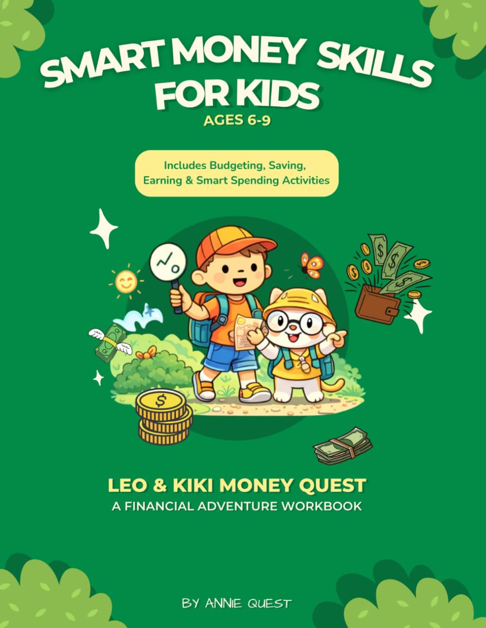 Smart Money Skills For Kids: Leo & Kiki Money Quest, A Financial Adventure Workbook