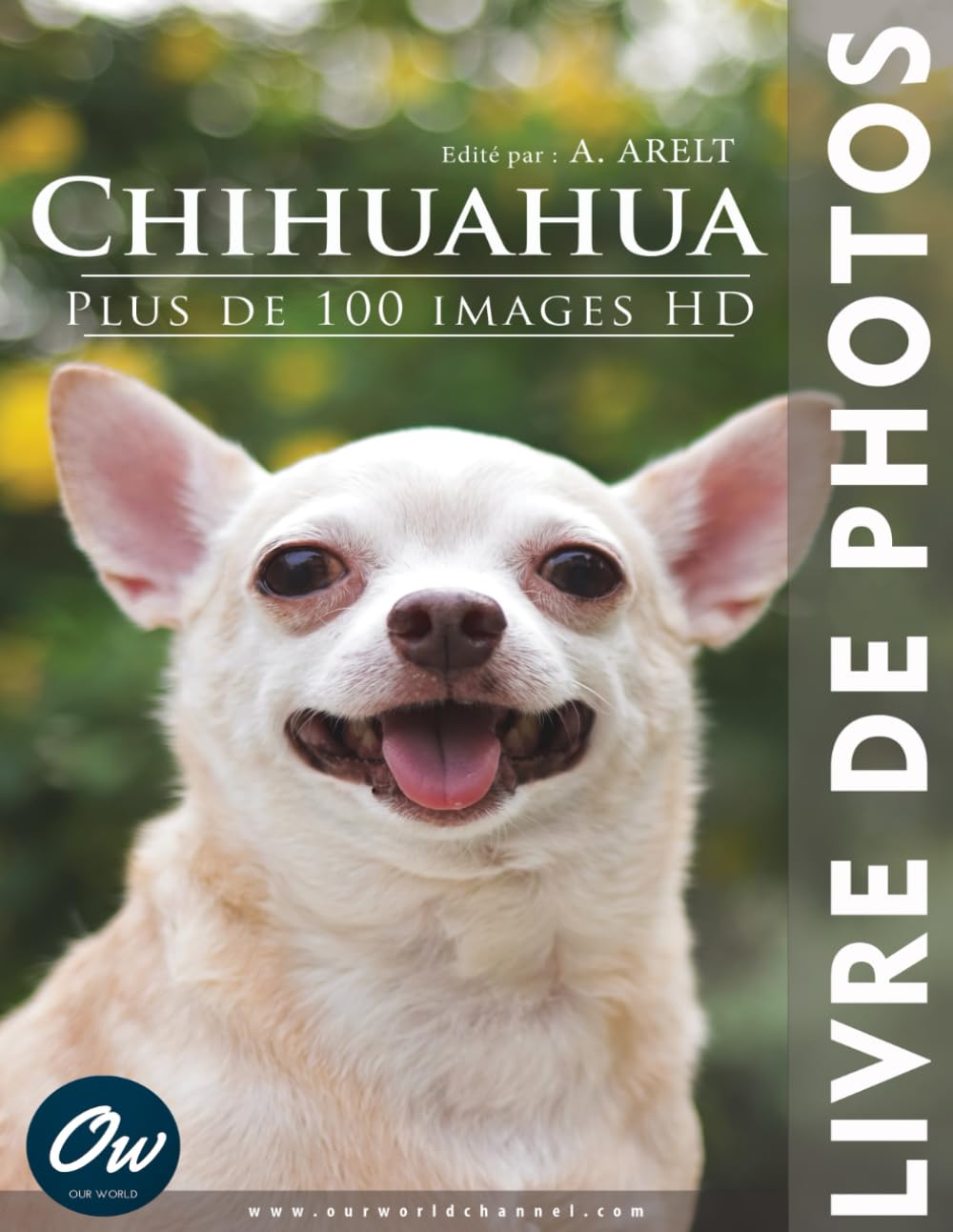 Chihuahua livre de photos pour combler l'absence de votre compagnon
