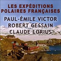 Les expéditions polaires françaises livre audio