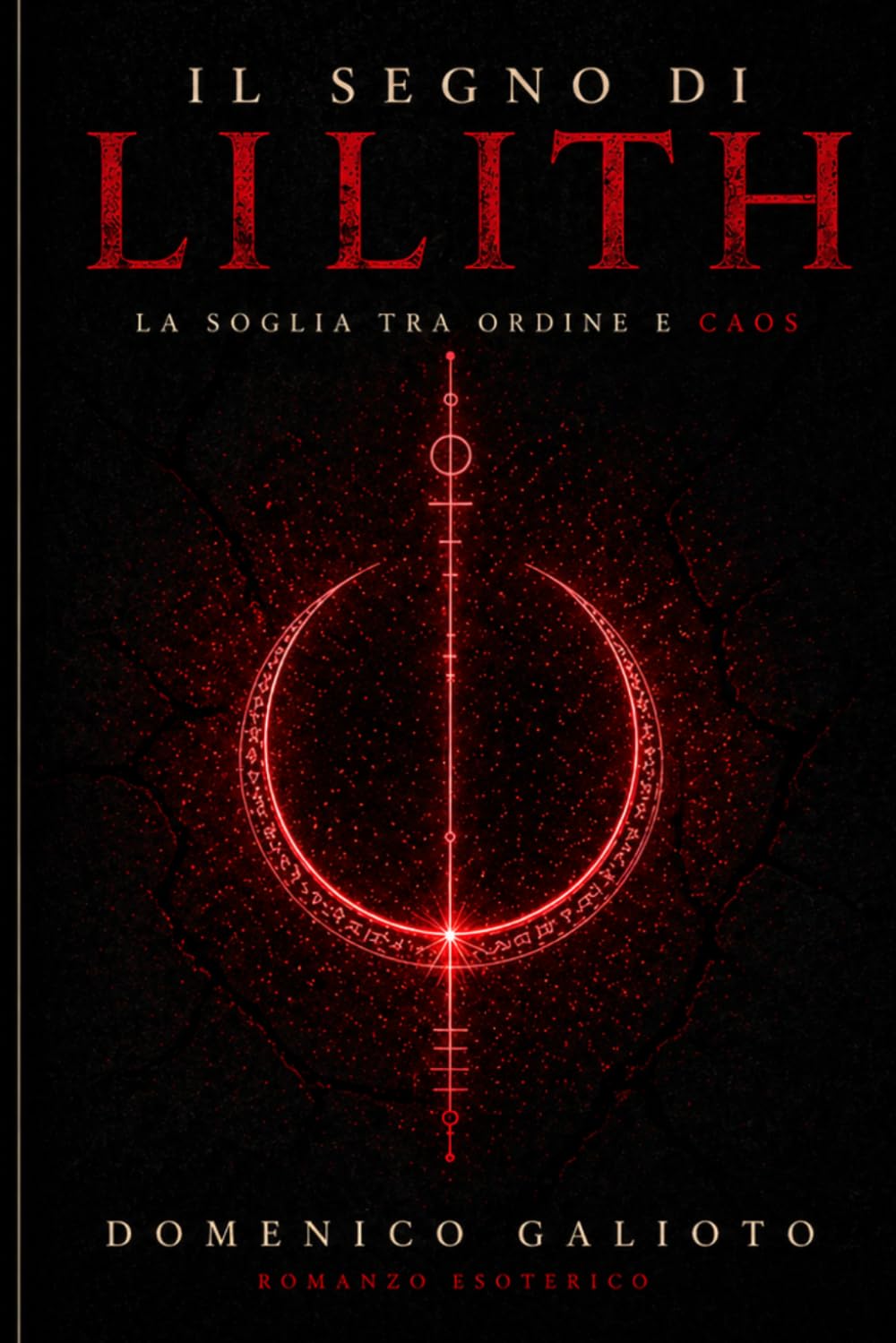 IL SEGNO DI LILITH: La soglia tra ordine e caos