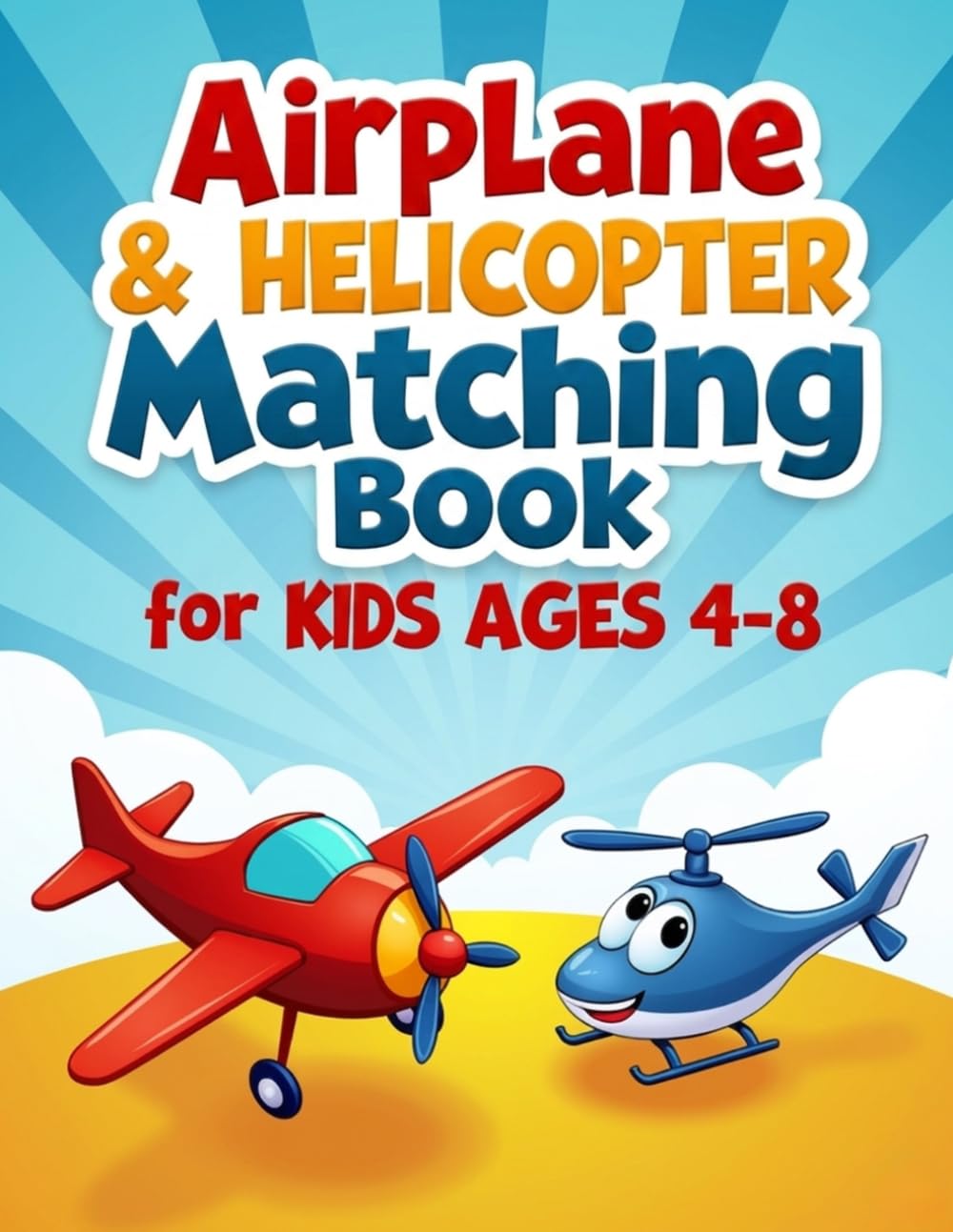 Airplane & Helicopter Matching Book for Kids Ages 4–8: A Fun Aviation Puzzle Activity Book to Improve Focus and Visual Skills