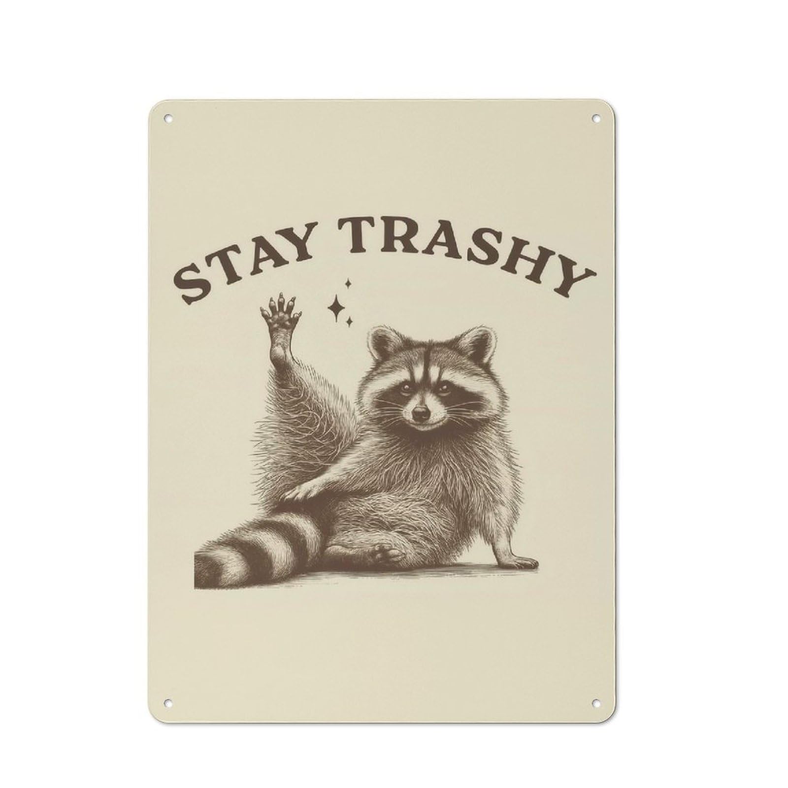 Junmoney Style Stay Trashy Raccoon Illustration Retro Metal Wall Decor 40X30cm, Retro Metal Sign For Garage, Hobby Room, Office Or Man Cave