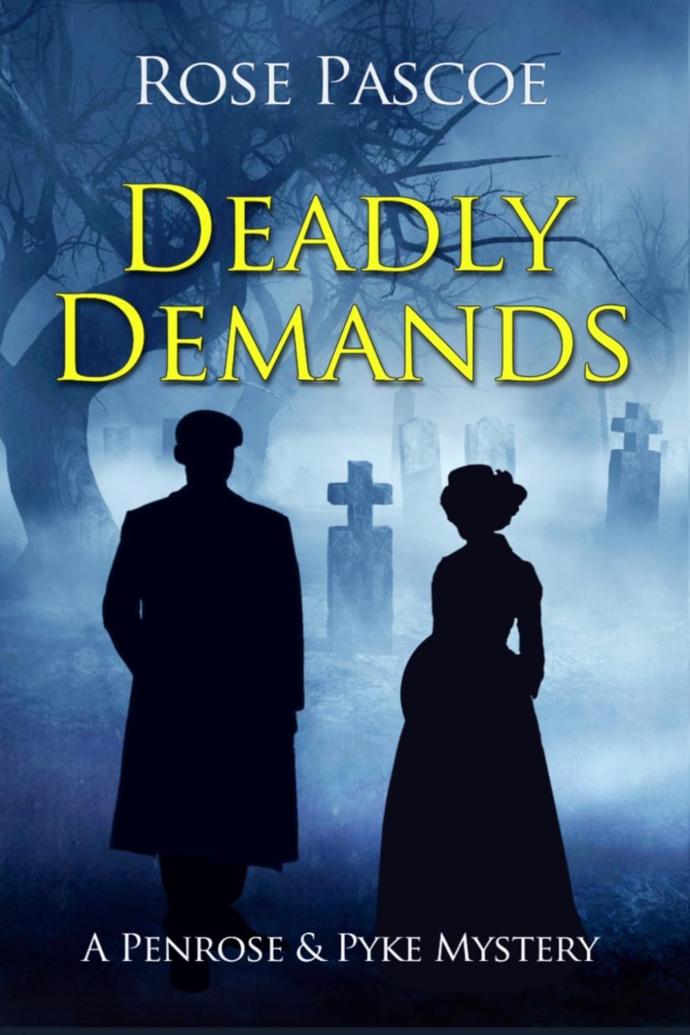 Deadly Demands: 10 (Penrose & Pyke Mysteries)
