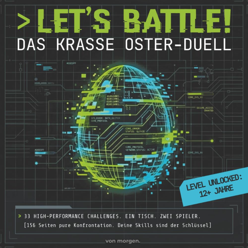 LET'S BATTLE! Das krasse Oster-Duell: 33 High-Performance Challenges: Lustiges Ostergeschenk für Teenager & Paare. Cooles Date Night Duell & ... Das ultimative Mitmachbuch für Taktik & Skill