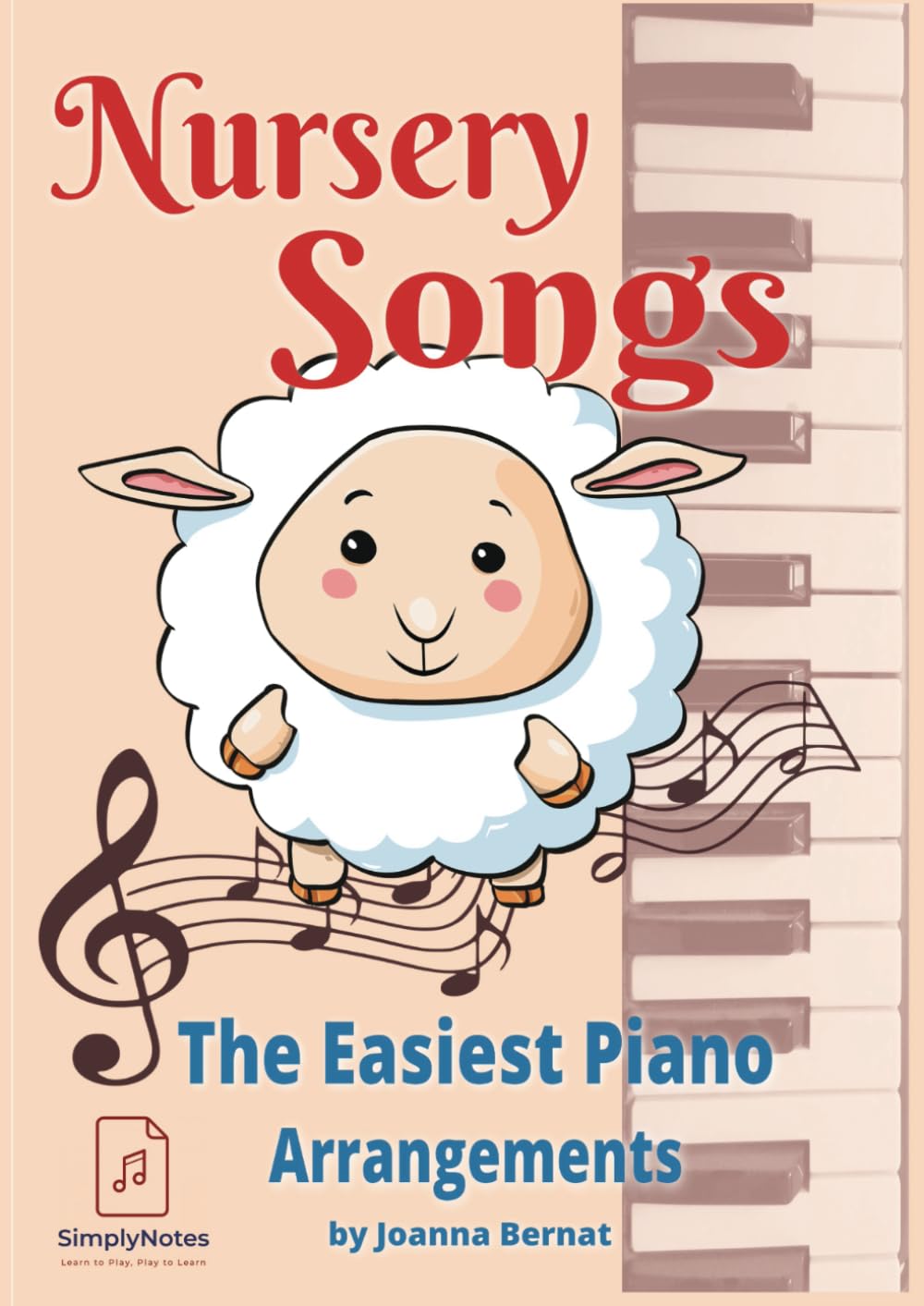 Nursery Songs: The Easiest Piano Arrangements