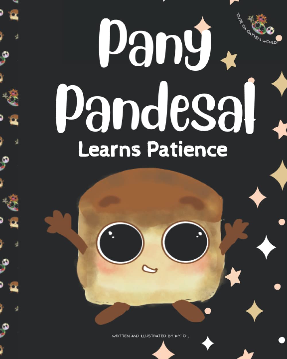 Pany Pandesal Learns Patience: (kids book about patience) (Cute Ga Gayyem World)