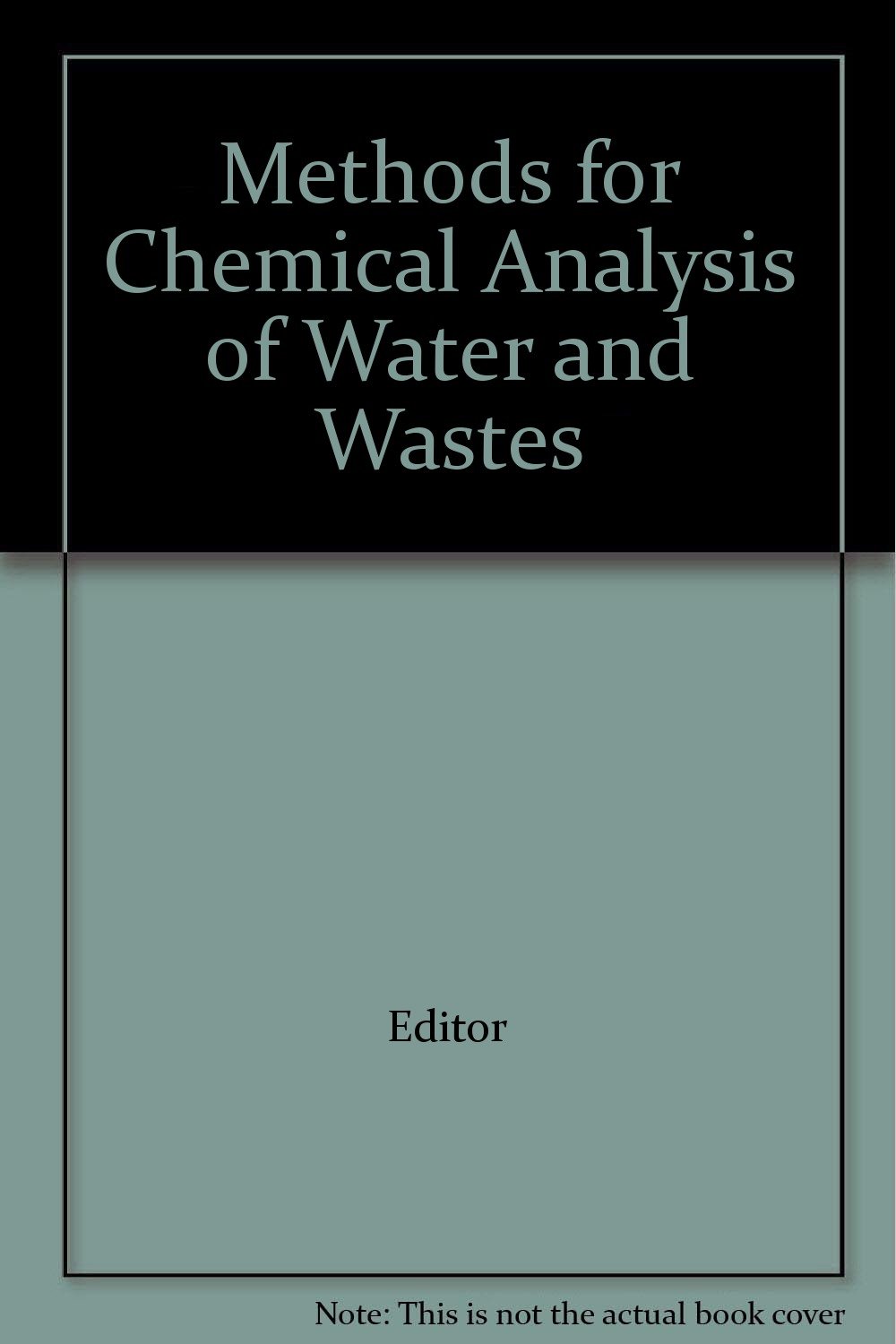 Methods for Chemical Analysis of Water and Wastes Books