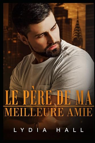 Le père de ma meilleure amie