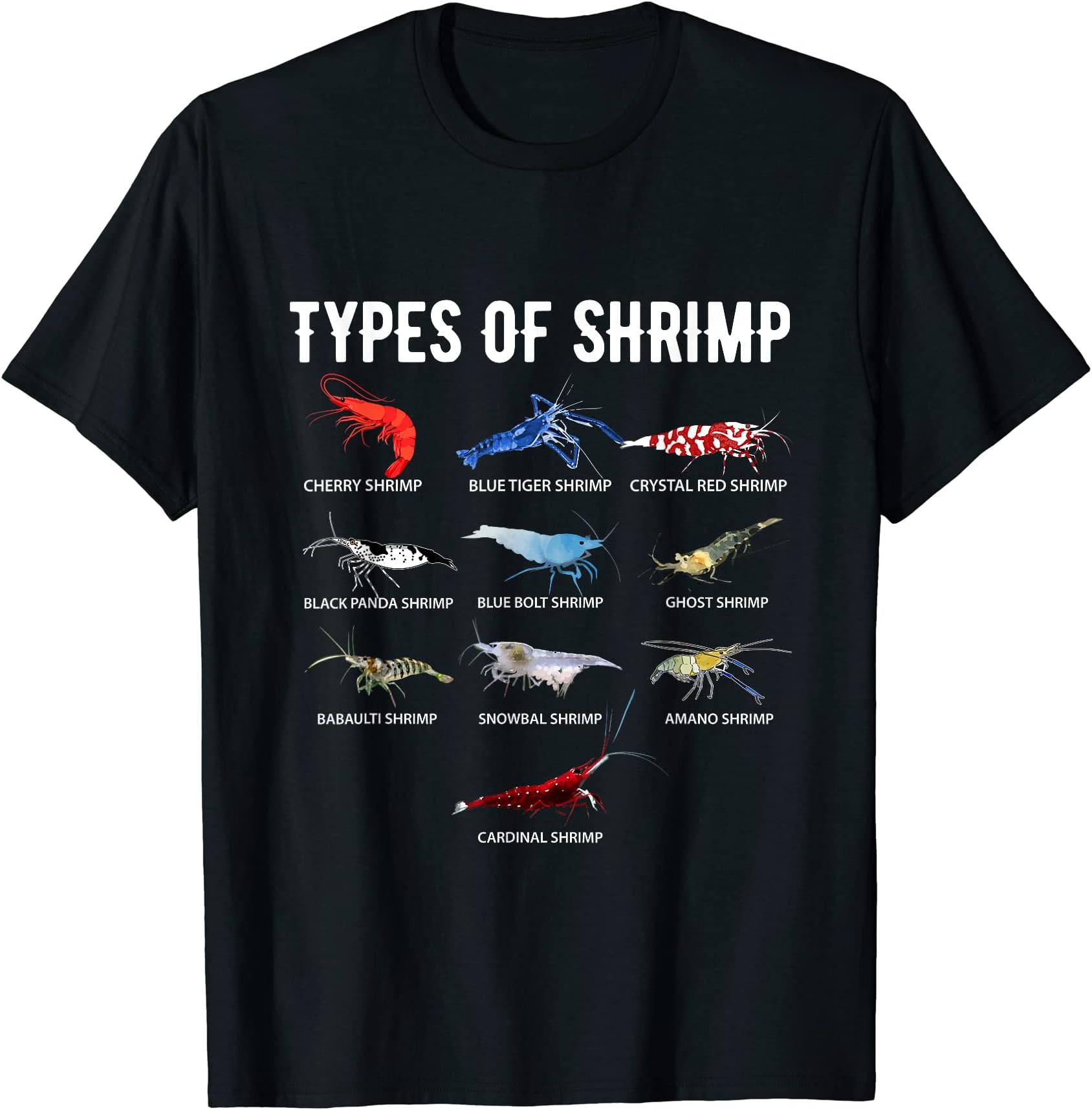 Types of Shrimp Designs By AKOKAYTypes of Shrimp Shirt Neocaridina Shrimp Shirt Shrimps T-Shirt