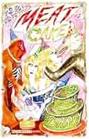 三方銀　Dame Darcy's Meat Cake Compilation DAME DARCY'S MEAT CAKE | Dame Darcy | First Fantagraphics