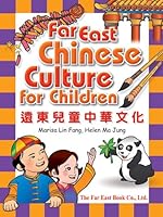 Far East Chinese Culture for Children 9576126770 Book Cover