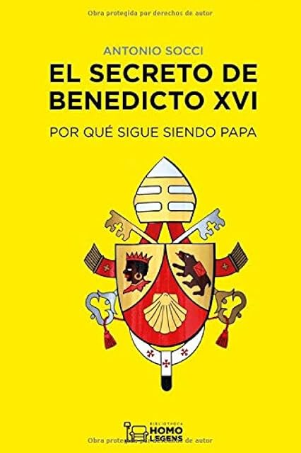 Portada de El Secreto de Benedicto XVI: Por Qué Sigue Siendo Papa