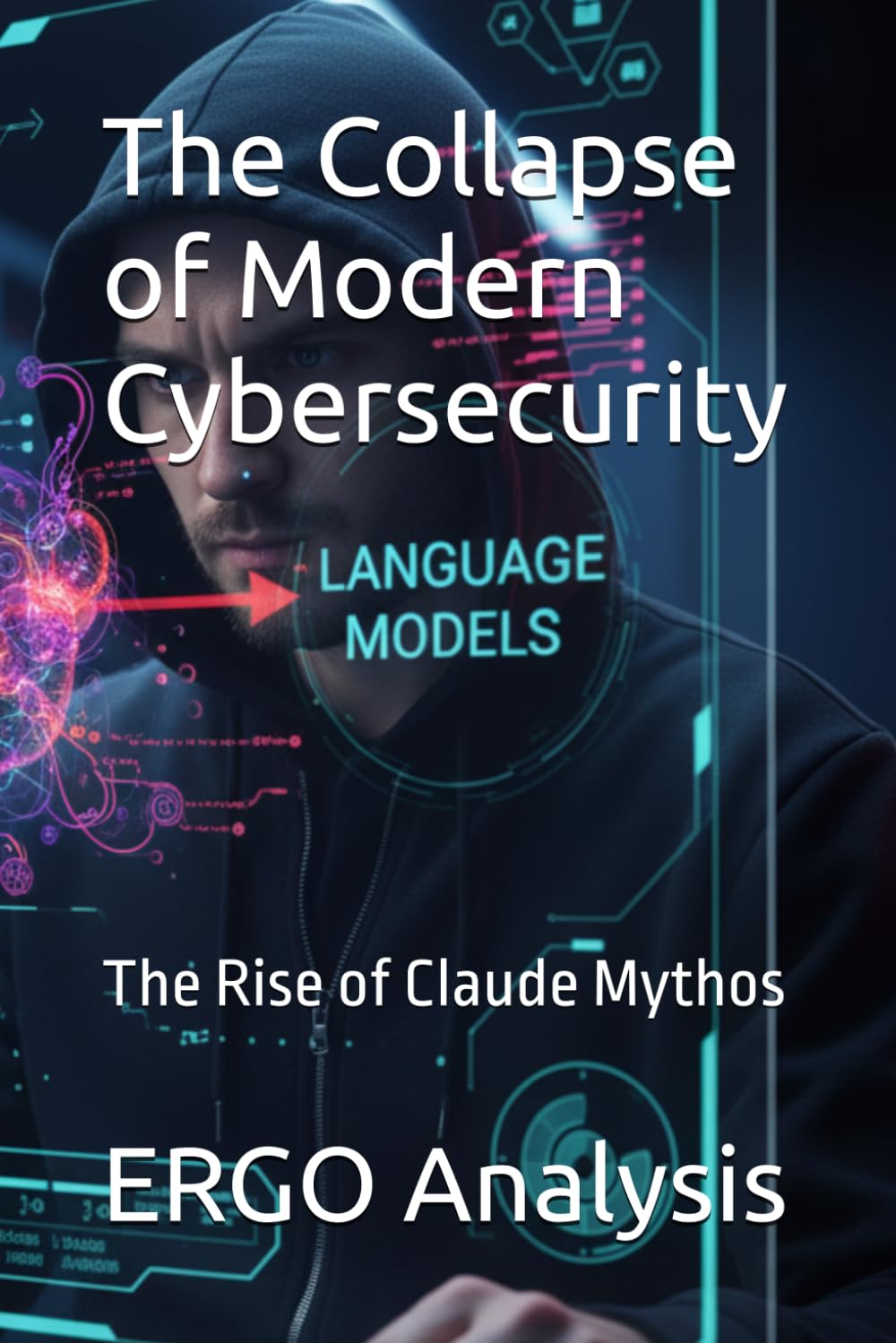 The Collapse of Modern Cybersecurity: The Rise of Claude Mythos