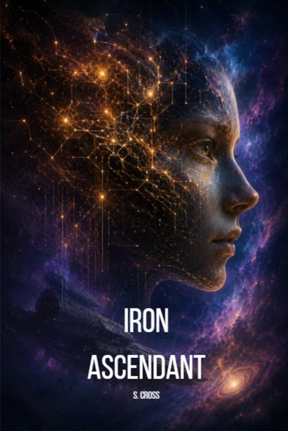 Iron Ascendant: Book One of The Shattered Dominion Series
