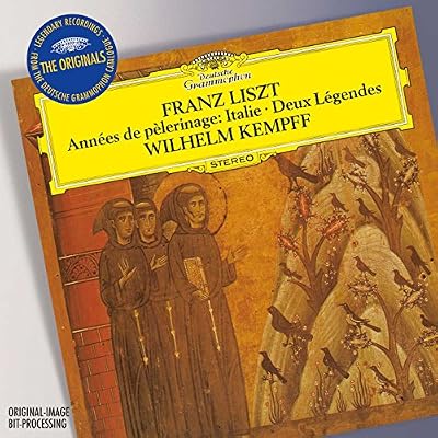 Liszt: Piano Works - Les Ann&eacute;es de P&egrave;lerinage: Italie (excerpts) / Deux L&eacute;gendes