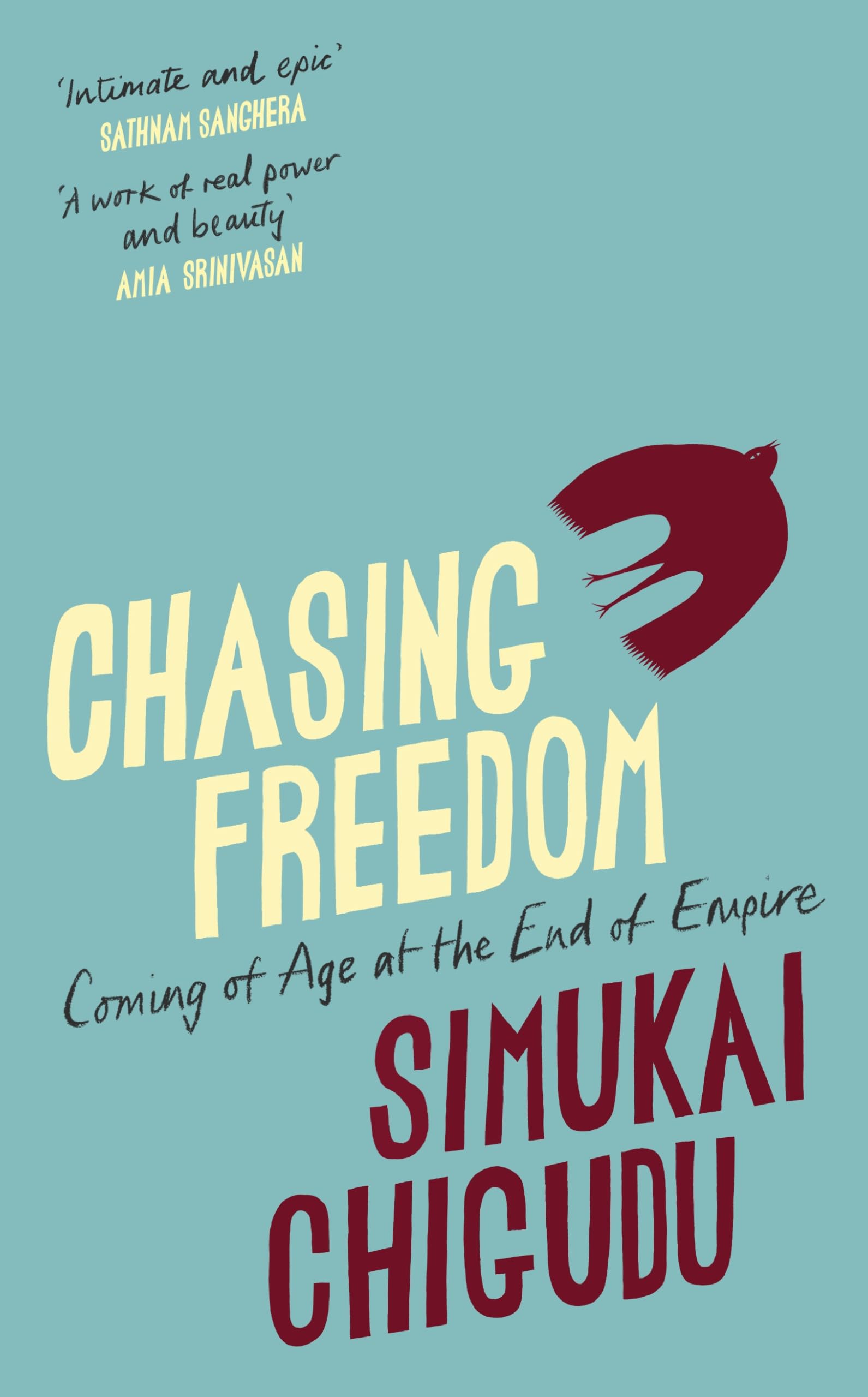Chasing Freedom: Coming of Age at the End of Empire