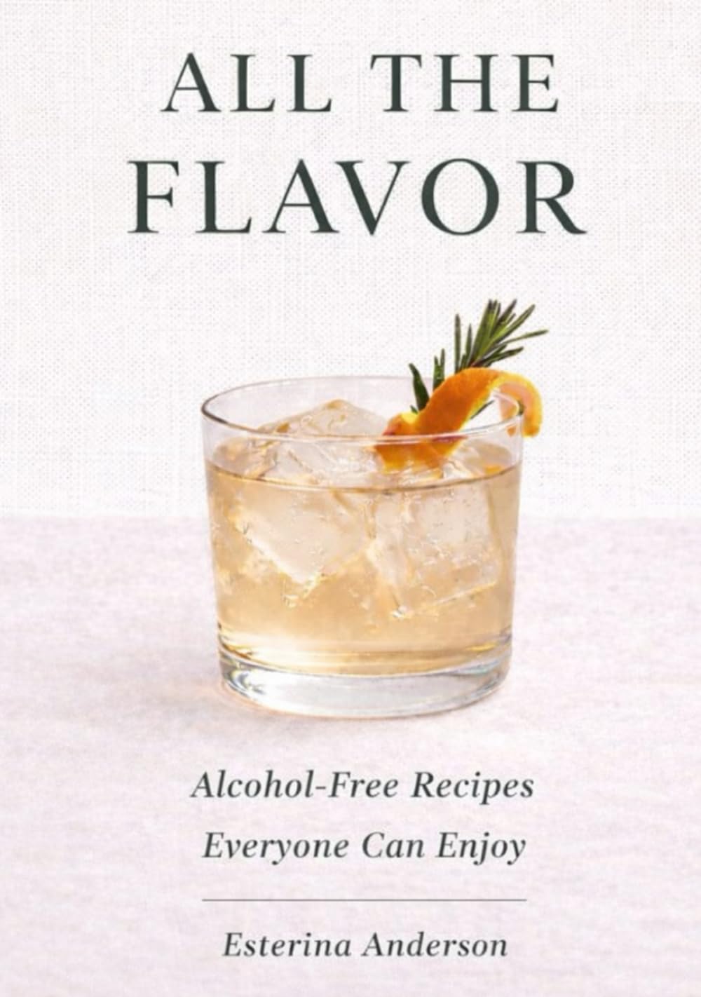 All the Flavor: Alcohol-Free Recipes Everyone Can Enjoy