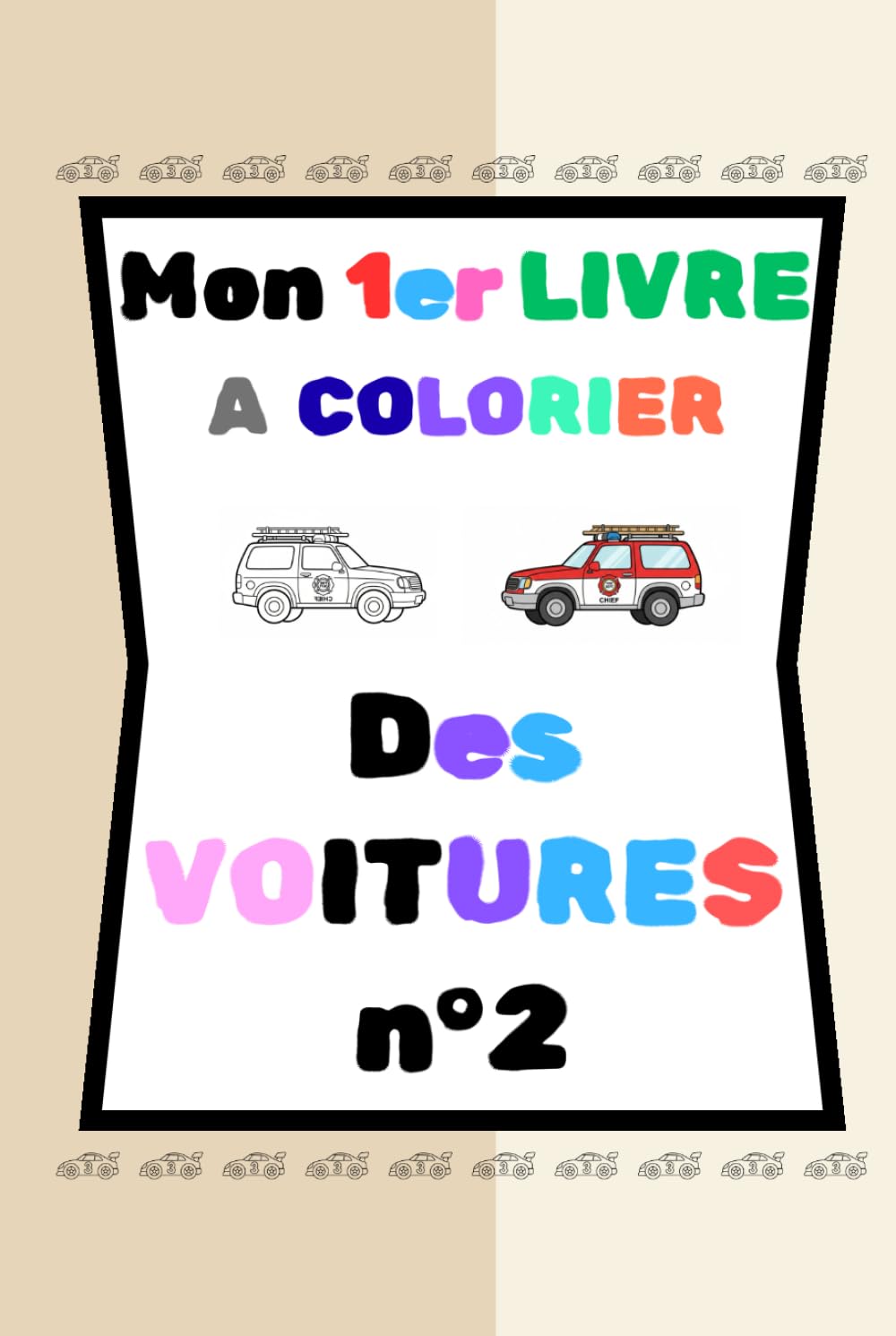 Mon 1er livre à colorier de "VOITURES" n°2: 40 coloriages simple et grands formats, faciles à colorier et leur modèle coloré - pour enfants dès 2 ans ... développer la créativité, la motricité fine