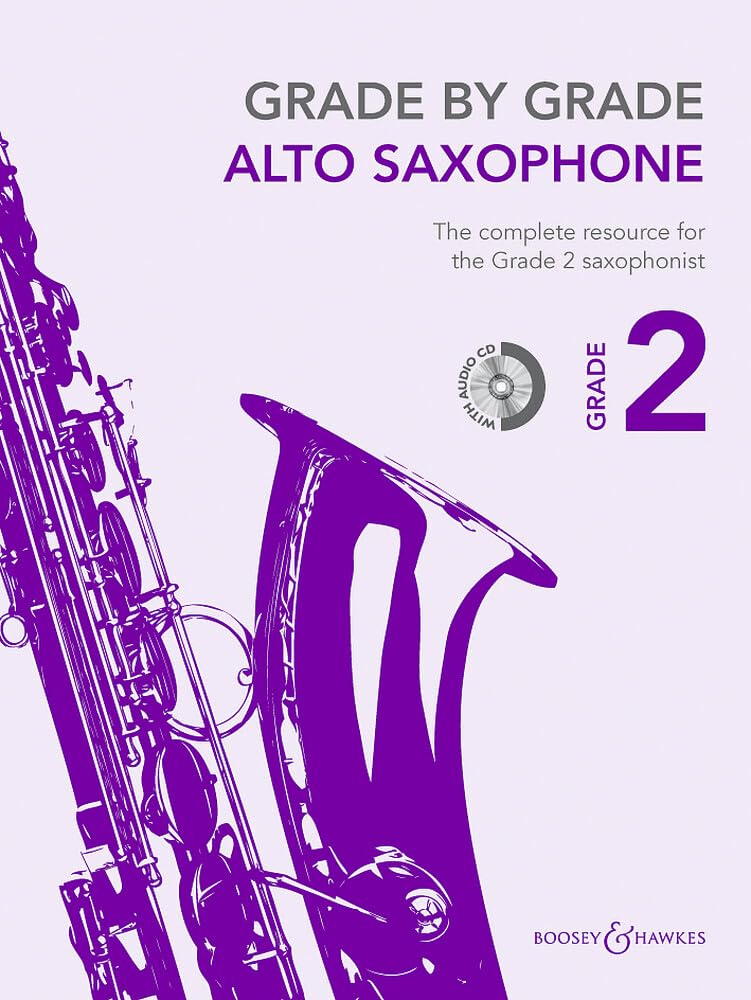 Grade by Grade - Alto Saxophone: Grade 2: With CDs of Performances and Accompaniments