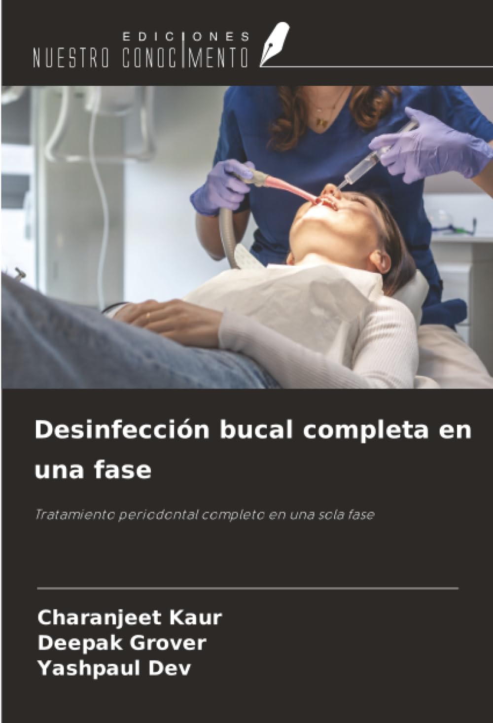 Desinfección bucal completa en una fase: Tratamiento periodontal completo en una sola fase