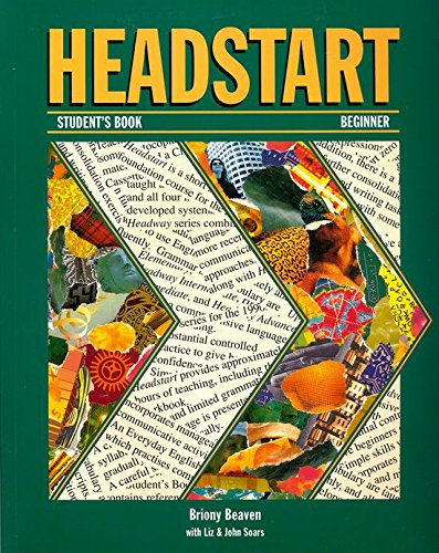 Headstart: Student's Book (Beginners: Headway Series)