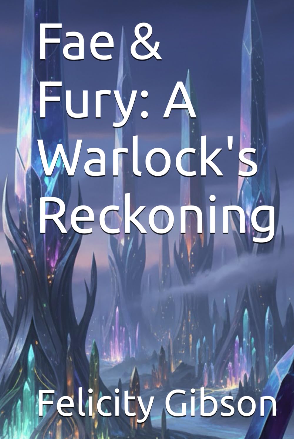Fae & Fury: A Warlock's Reckoning