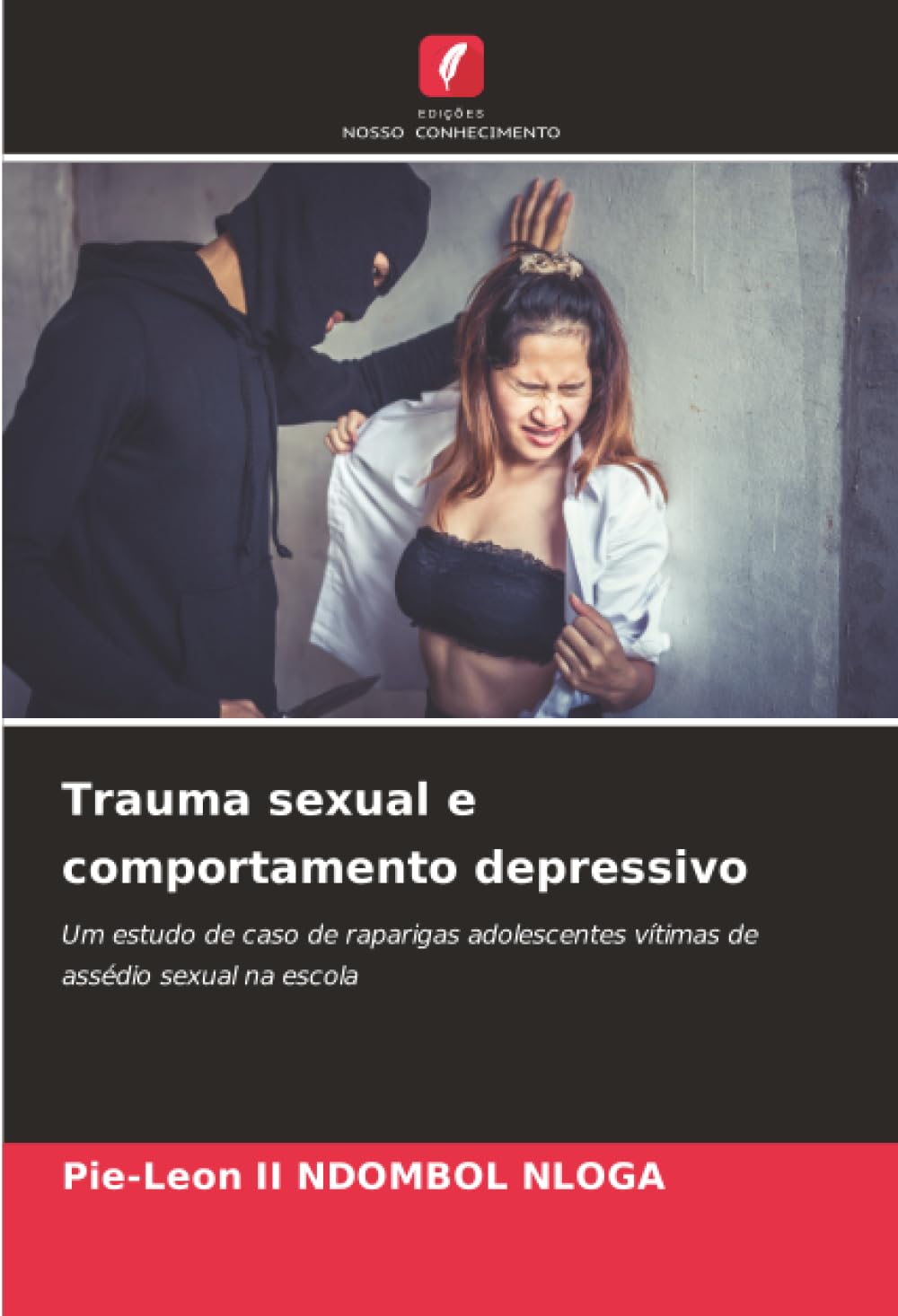 Trauma sexual e comportamento depressivo: Um estudo de caso de raparigas adolescentes vítimas de assédio sexual na escola