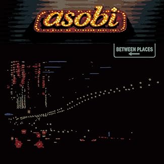 [Album] asobi – BETWEEN PLACES [2026.02.25][MP3+Flac]
