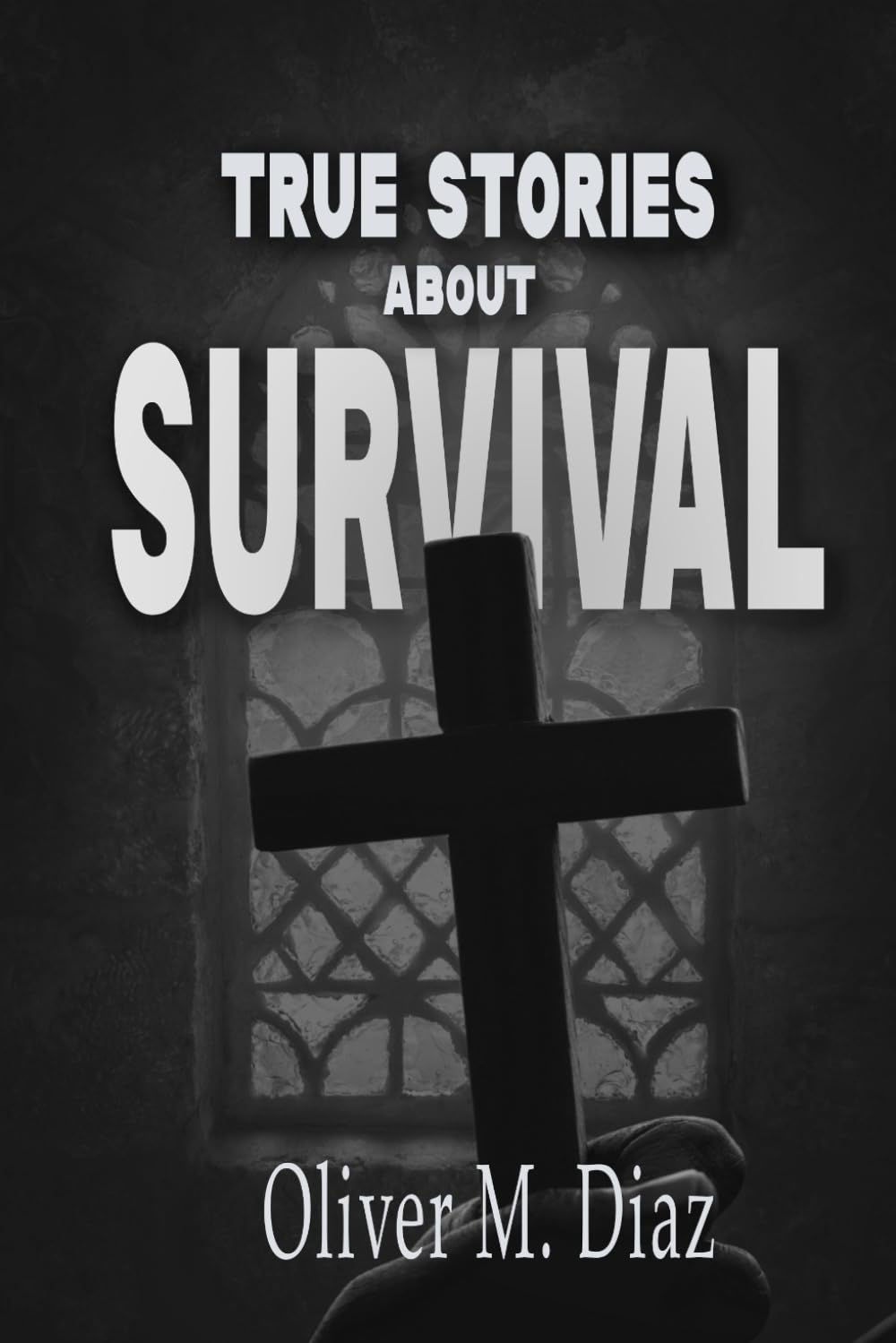 True Stories about Survival