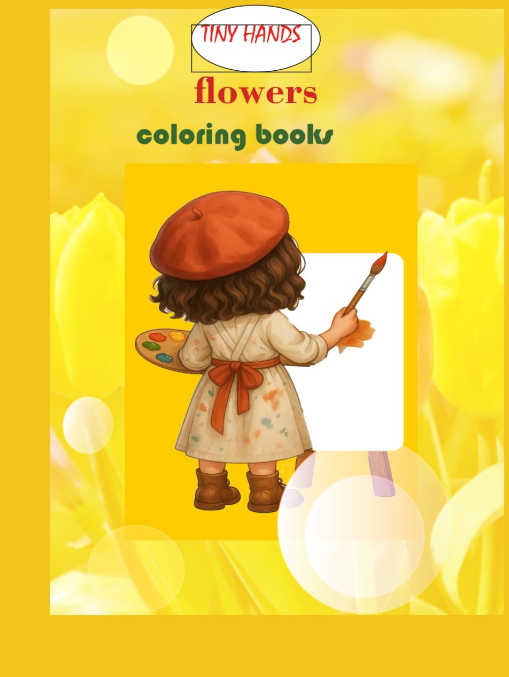 TINY HANDS : flowers, coloring books