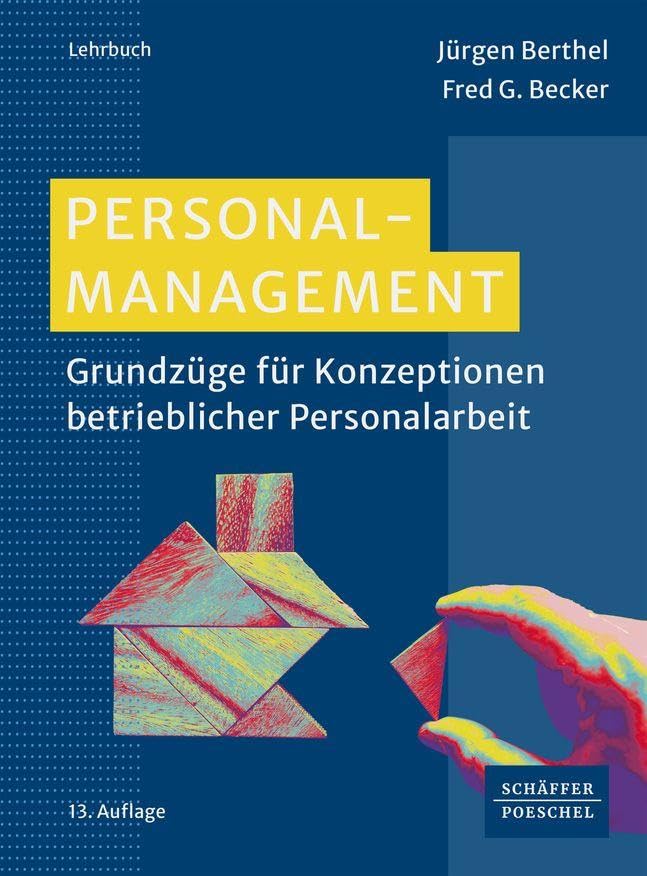 Personal-Management: Grundzüge für Konzeptionen betrieblicher Personalarbeit