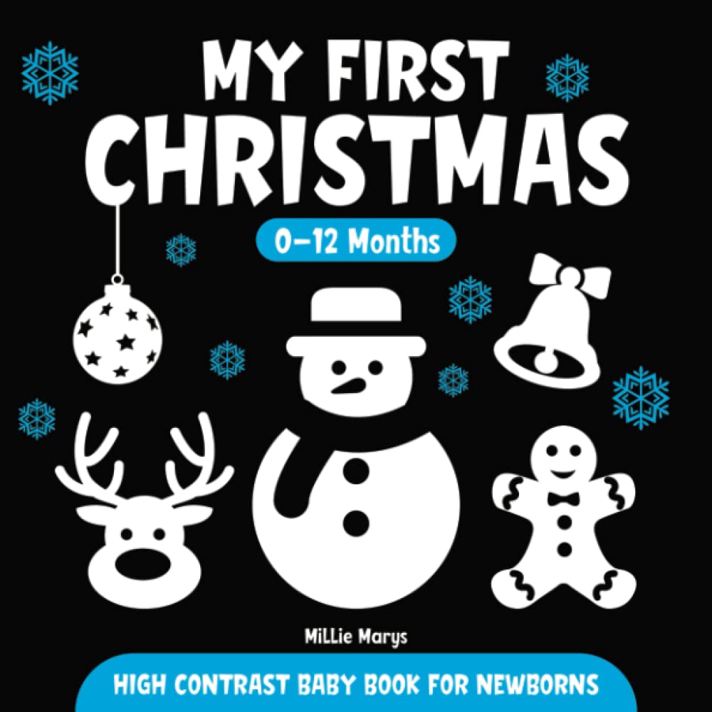 My First Christmas | High Contrast Baby Book for Newborns | 0-12 Months: Simple Black and White Images to Develop Babies Eyesight | Infants Visual
