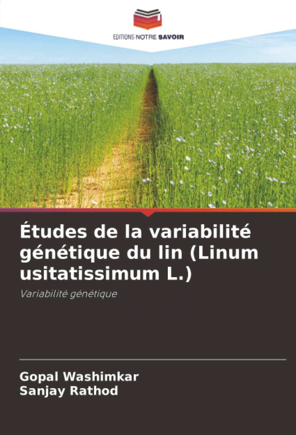 Études de la variabilité génétique du lin (Linum usitatissimum L.): Variabilité génétique