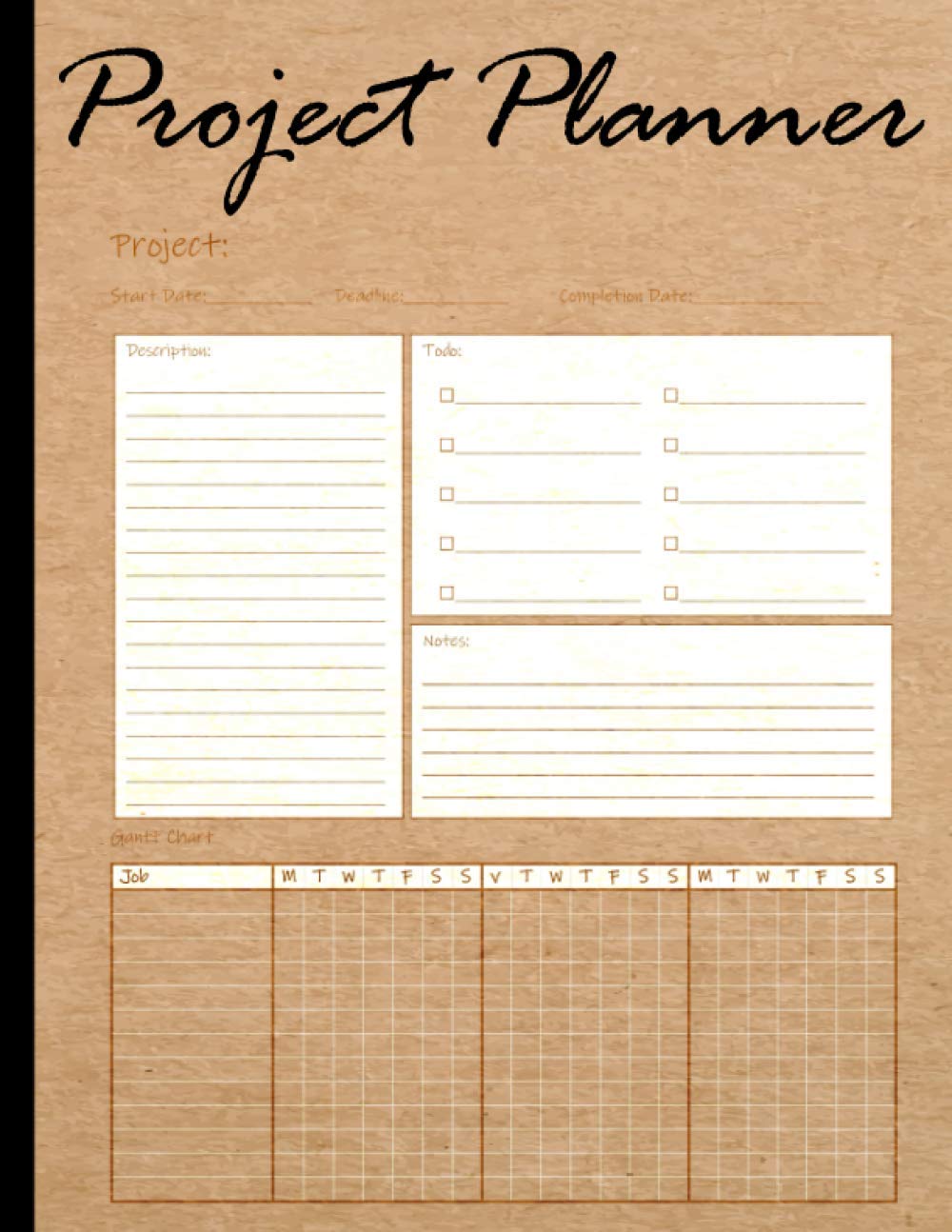 Project Planner: Gantt Chart Planner Notebook With Checklist. The Best Tool For Project Planning And Management.