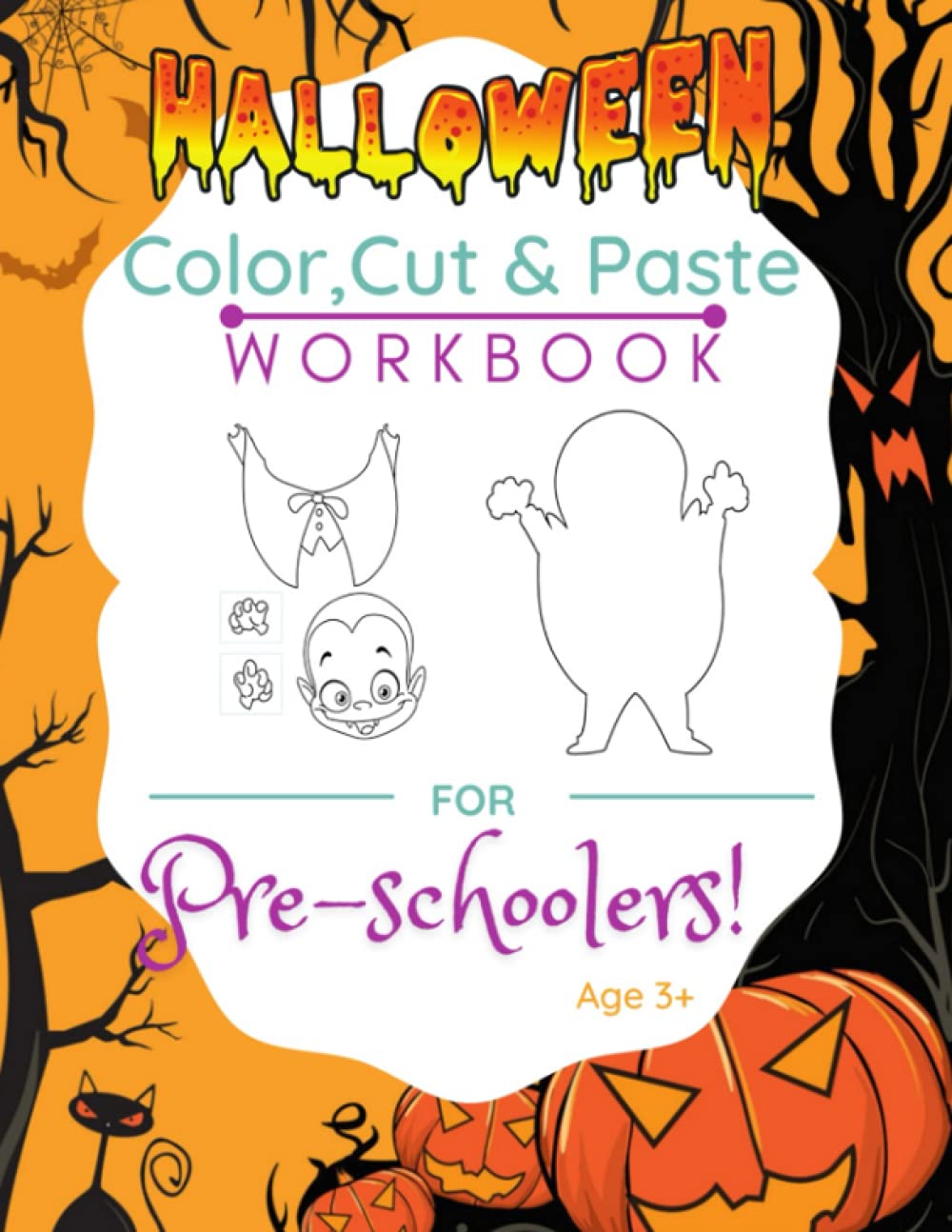 Halloween Color Cut and Paste Workbook For Pre-schoolers Age 3+: Workbook for Kids with Coloring and Cutting (Cut and Paste Preschool Activity book)