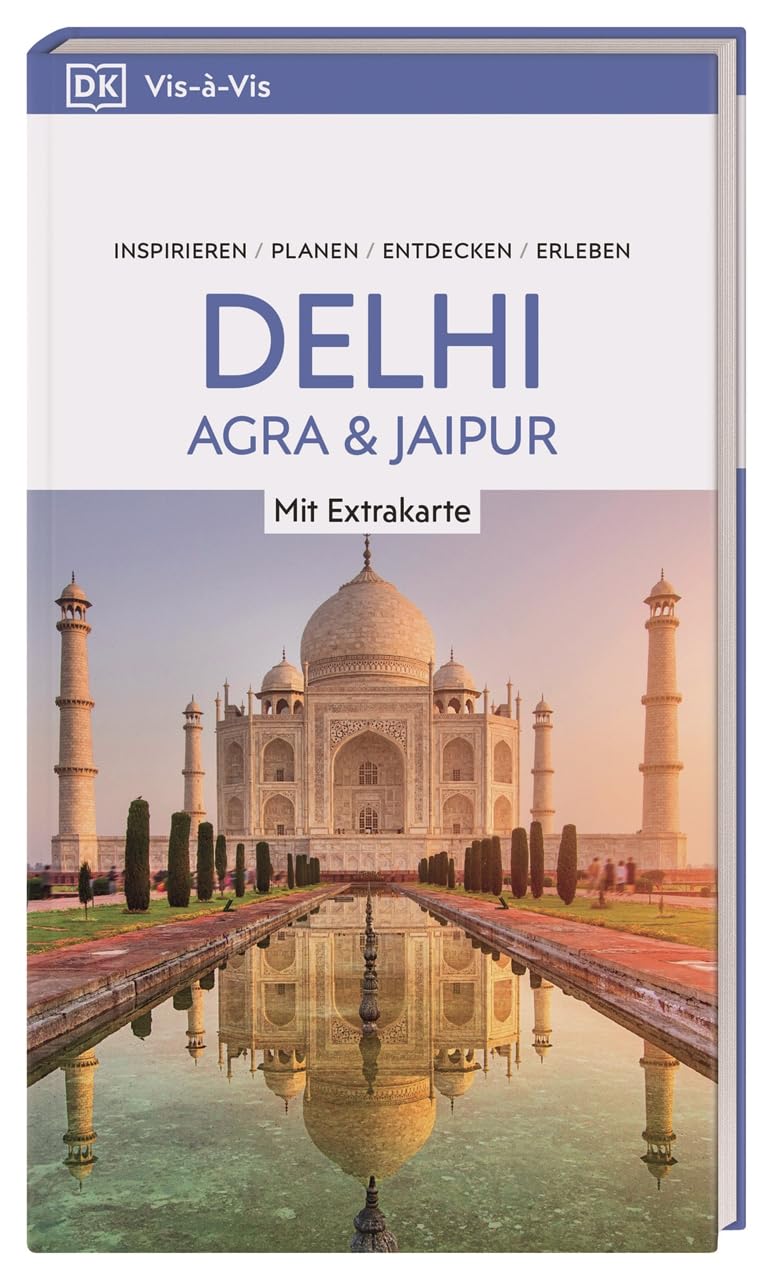 Vis-à-Vis Reiseführer Delhi, Agra & Jaipur: Mit wetterfester Extra-Karte und detailreichen 3-D-Illustrationen. Von Reisenden. Für Reisende.